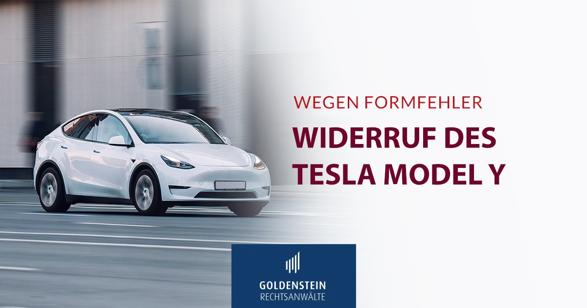 Tesla Model Y: Kaufpreis zurückfordern - Goldenstein Rechtsanwälte